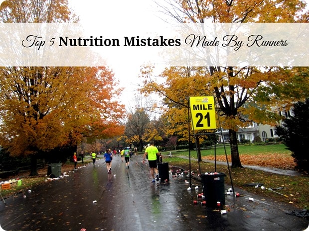 Top 5 Nutrition Mistakes Runners