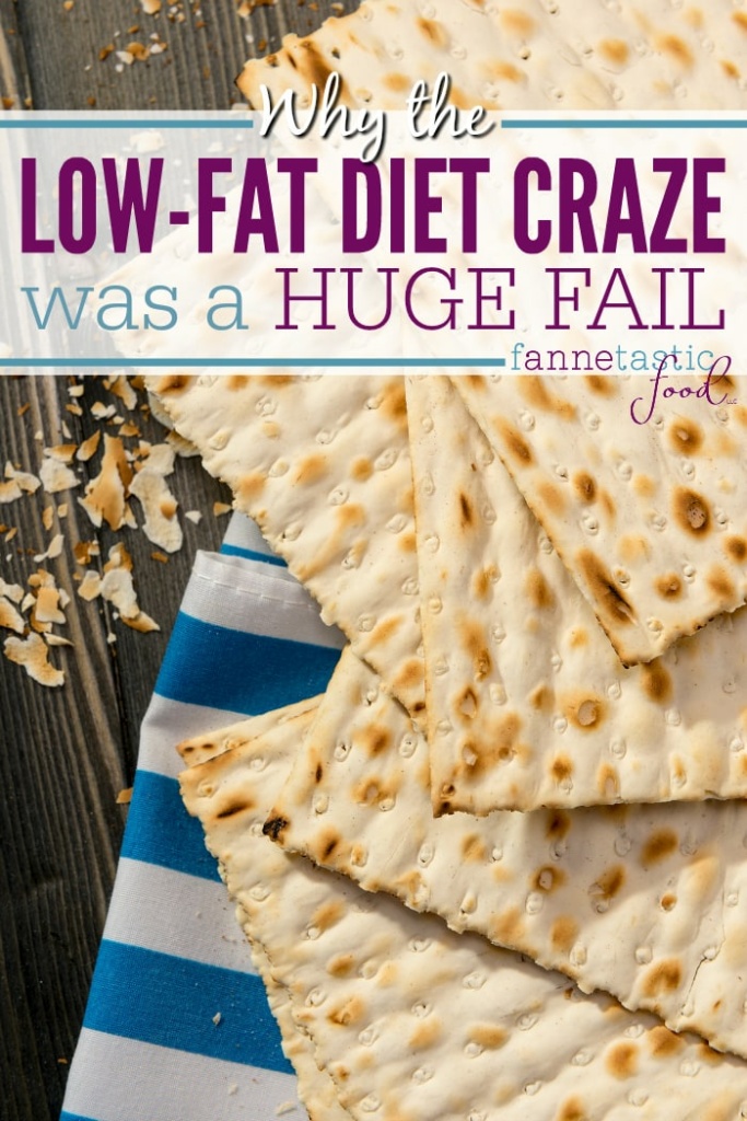 why the low fat diet craze was a fail