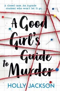 book cover: a good girl's guide to murder by holly jackson